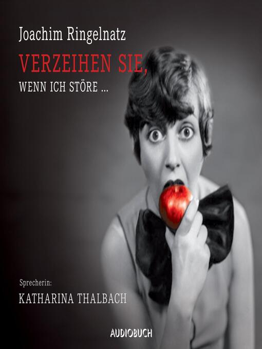 Title details for Verzeihen Sie, wenn ich störe ... by Joachim Ringelnatz - Available